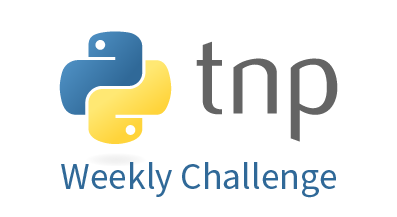 Tuesday Night Python - Weekly Challenge 001
